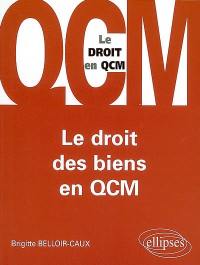 Le droit des biens en QCM