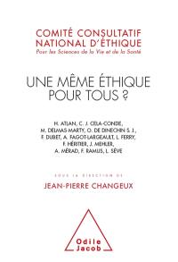 Une même éthique pour tous ? : universalisme éthique, diversité culturelle et éducation : journées d'éthique