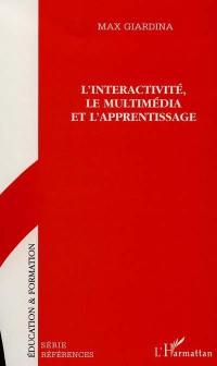 L'interactivité, le multimédia et l'apprentissage