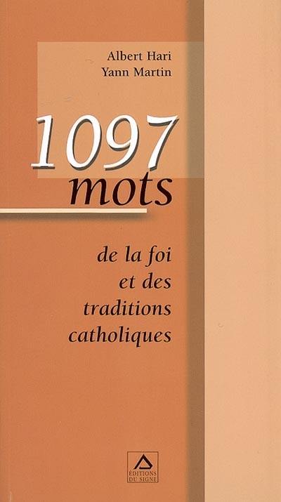 1.097 mots de la foi et des traditions catholiques