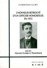 L'honneur retrouvé d'un officier homosexuel en 1915. Grande Guerre et homophilie