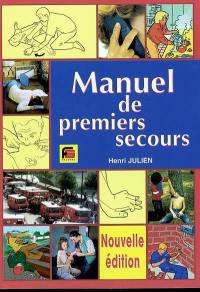 Manuel de premiers secours : ouvrage conforme au programme officiel