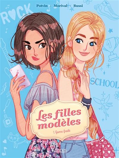 Les filles modèles. Vol. 1. Guerre froide