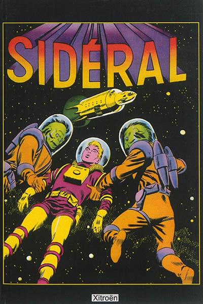 Sidéral : la collection Artima, 1958-1962 : 51 fascicules, récits complets. Vol. 2. Numéros 18 à 32