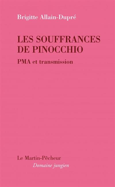 Les souffrances de Pinocchio : PMA et transmission