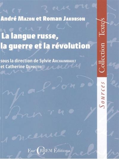 La langue russe, la guerre et la révolution