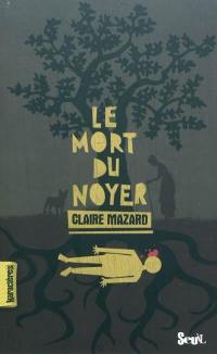 Le mort du noyer