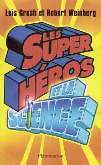 Les super-héros et la science