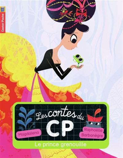 Les contes du CP. Vol. 4. Le prince grenouille