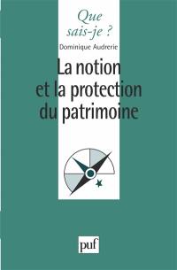 La notion et la protection du patrimoine