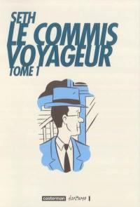 Le commis voyageur. Vol. 1