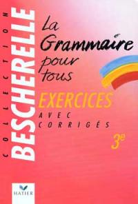 La grammaire pour tous, 3e