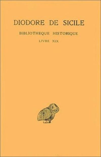 Bibliothèque historique. Vol. 14. Livre XIX