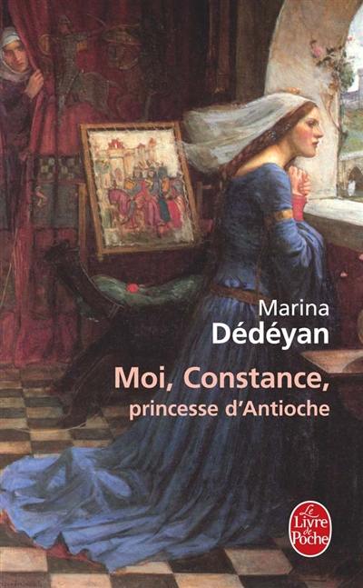 Moi, Constance, princesse d'Antioche