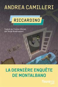 Une enquête du commissaire Montalbano. Riccardino