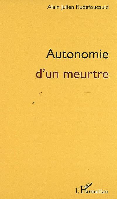 Autonomie d'un meurtre