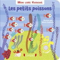 Les petits poissons : mon livre karaoké