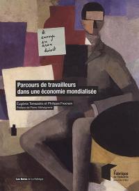 Parcours de travailleurs dans une économie mondialisée