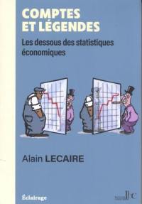 Comptes et légendes : les dessous des statistiques économiques