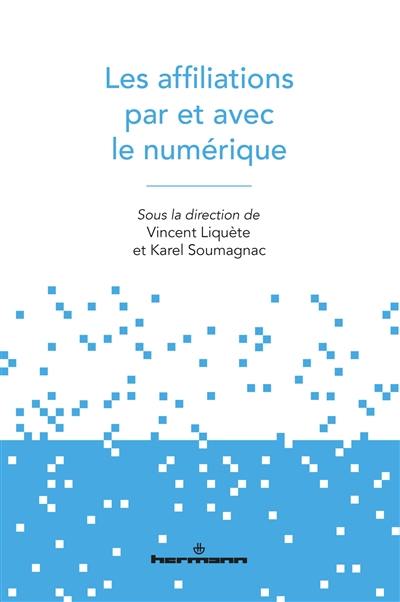 Les affiliations par et avec le numérique