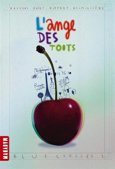 Blue cerises. Vol. 1. L'ange des toits