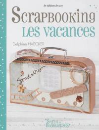 Scrapbooking : les vacances