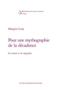 Pour une mythographie de la décadence : le miroir et la clepsydre