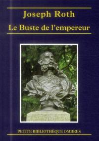 Le buste de l'empereur. Le triomphe de la beauté. Le marchand de corail