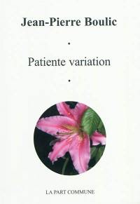 Patiente variation : à l'orée du silence