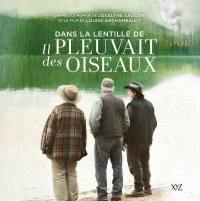 Dans la lentille de «Il pleuvait des oiseaux» : d'après le roman de Jocelyne Saucier et le film de Louise Archambault