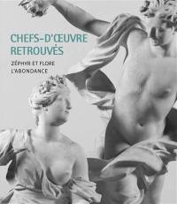 Chefs-d'oeuvre retrouvés : Zéphyr et Flore, L'abondance