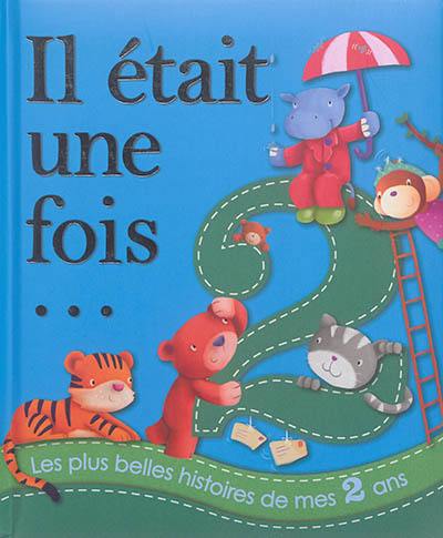 Les plus belles histoires de mes 2 ans