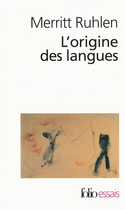 L'origine des langues : sur les traces de la langue mère