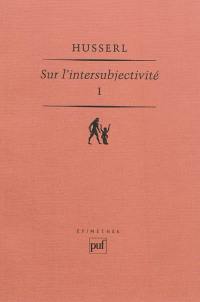 Sur l'intersubjectivité. Vol. 1