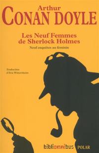 Les neuf femmes de Sherlock Holmes : neuf enquêtes au féminin