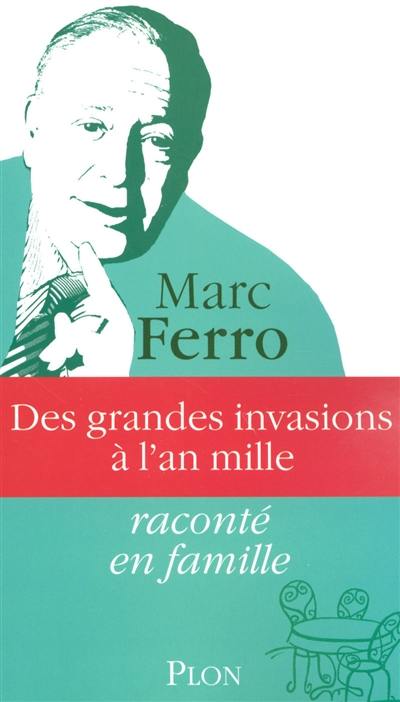 Des grandes invasions à l'an mille