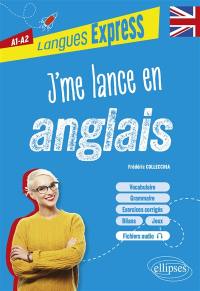 J'me lance en anglais : A1-A2