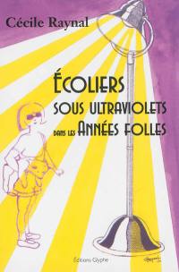 Ecoliers sous ultraviolets dans les années folles