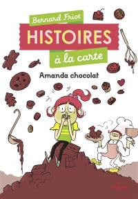 Histoires à la carte. Amanda chocolat