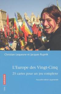 L'Europe des vingt-cinq : 25 cartes pour un jeu complexe