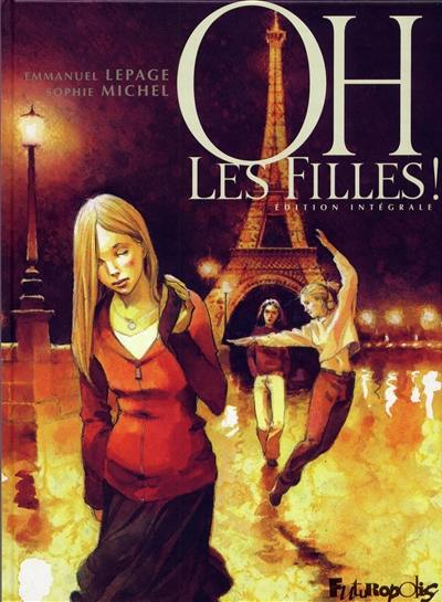 Oh, les filles ! : édition intégrale