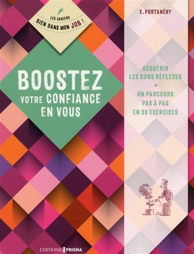 Boostez votre confiance en vous