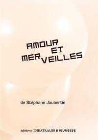 Amour et merveilles