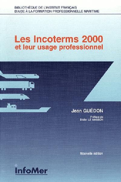 Les incoterms et leur usage professionnel