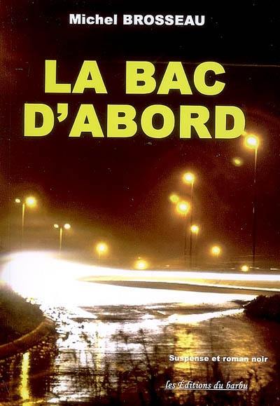 La bac d'abord