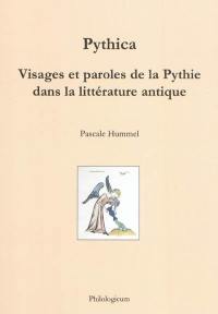 Pythica : visages et paroles de la Pythie dans la littérature antique