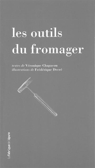 Les outils du fromager