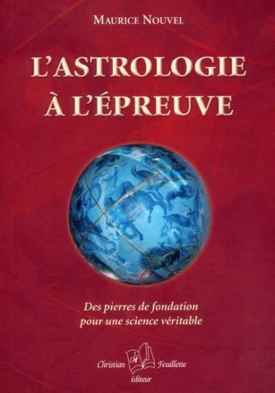 L'astrologie à l'épreuve : des pierres de fondation pour une science véritable