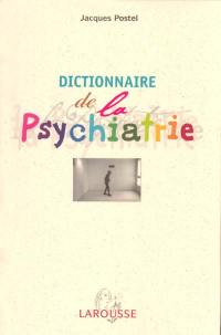 Dictionnaire de psychiatrie et de psychopathologie clinique