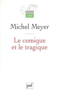 Le comique et le tragique : penser le théâtre et son histoire